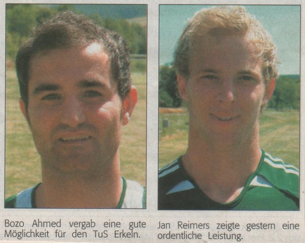 <a href=http://www.tus-erkeln.de/index.php?match=archiv&keyword=Jan+Reimers><font color=darkblue>Jan Reimers</font></a> <a href=http://www.tus-erkeln.de/index.php?match=archiv&keyword=Bozo+Ahmed><font color=darkblue>Bozo Ahmed</font></a>